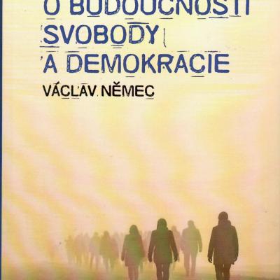KACÍŘSKÉ ESEJE O BUDOUCNOSTI SVOBODY A DEMOKRACIE